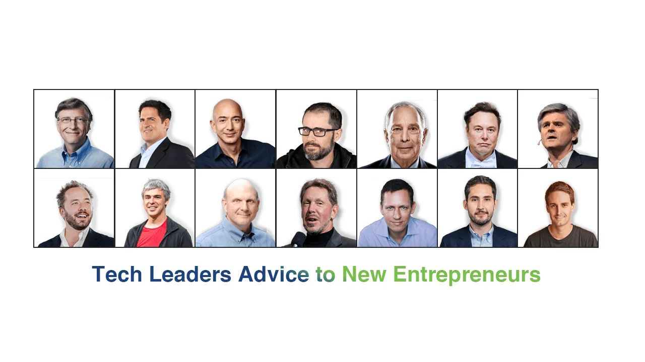 14 Tech leaders offer their best pieces of advice to new entrepreneurs